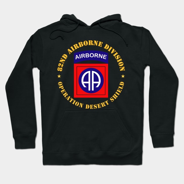 82nd Airborne Division - Operation Desert Shield Hoodie by twix123844